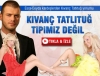 kıvanç tatlıtuğ tipimiz değil / #209046