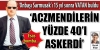 aczimendilerin yüzde 40 ı askerdi / #250225