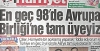 en geç 98 de avrupa birliği ne tam üyeyiz / #214863