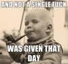 not a single fuck was given that day / #248233