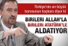 birileri allah la diğeri atatürk le aldatıyor / #248909